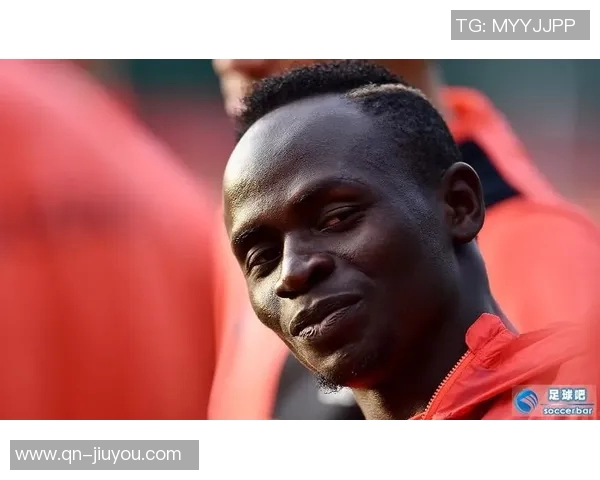 马内回忆母亲反对足球生涯的艰辛与勇气16岁时借钱逃离村庄追梦